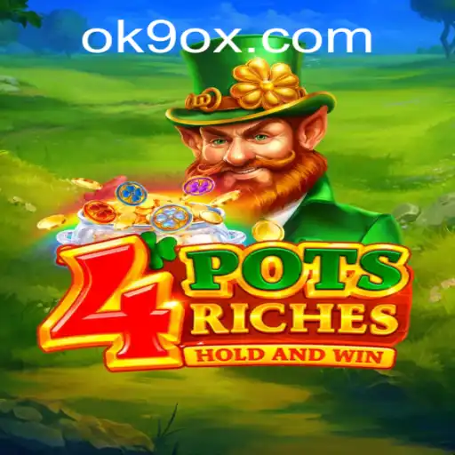 Discovering the Excitement of 4potsriches on OK9.COM