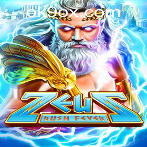 Discover the Exciting World of ZeusRushFever on OK9.COM