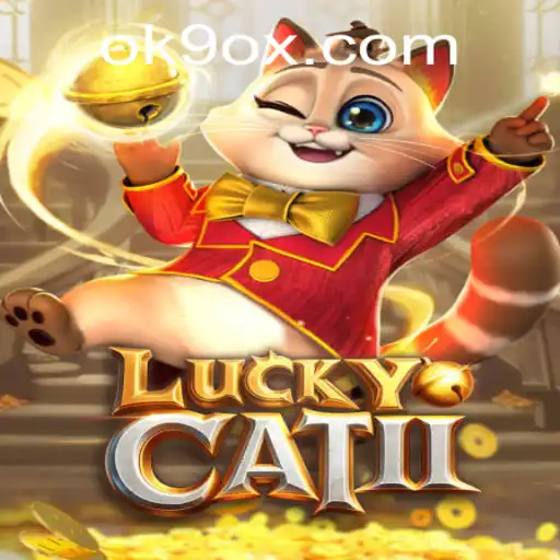 Unveiling LuckyCatII: The Exciting Casino Game from OK9.COM