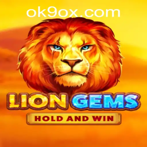 Exploring the Thrills of LionGems in the OK9.COM Universe